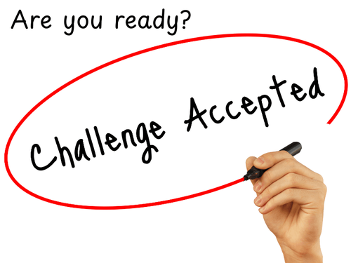 Challenge Accepted – Are You Up for a Challenge?