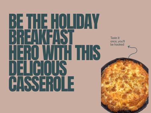 Holiday Breakfast Hero: Your New Title with This Delicious Casserole