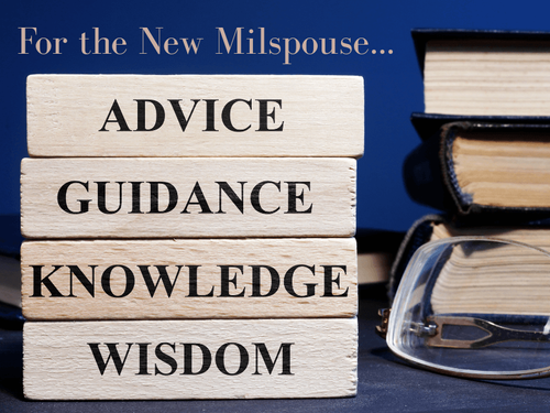 Words of Wisdom for the New Milspouse