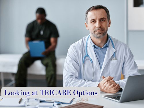 Looking at Tricare Options