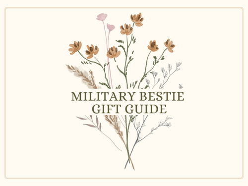 Military Bestie Gift Guide