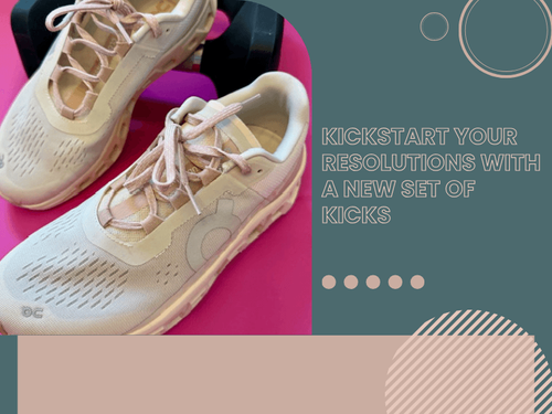 Kickstart Your Resolutions with a New Set of Kicks!