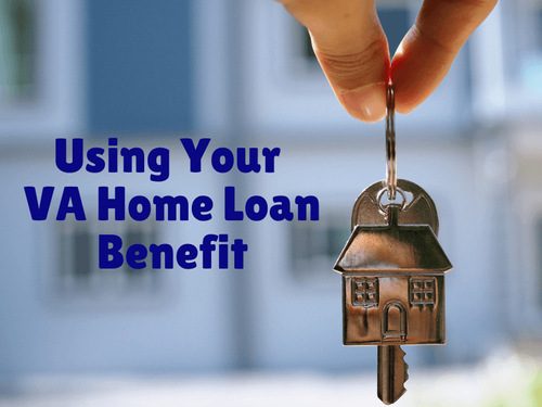 Purchase Your Dream Home Today Using Your VA Home Loan Benefit!